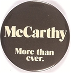 McCarthy More than Ever