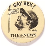 Say Hey! Willie Mays