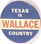 Texas is Wallace Country