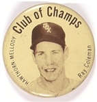 White Sox Club of Champs, Ray Coleman