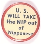 US Will Take the Nip Out of Nipponese
