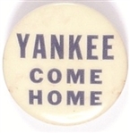 Yankee Come Home