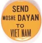 Send Dayan to Vietnam