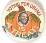 Voting for Obama is a Treat
