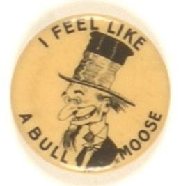 I Feel Like a Bull Moose