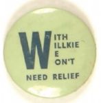 Willkie Won't Need Relief