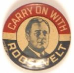 Carry On With Roosevelt Litho