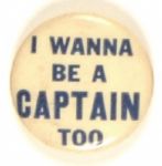 Willkie Wanna Be a Captain