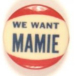 We Want Mamie