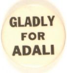 Gladly for Adlai