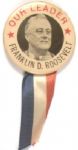 Roosevelt Our Leader
