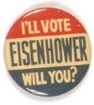 I'll Vote Eisenhower Will You?