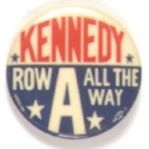 JFK Rare Row A All the Way