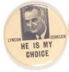 LBJ He is My Choice