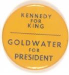 Kennedy for King, Goldwater for President