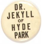 Willkie Dr. Jekyll of Hyde Park