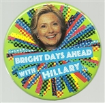 Bright Days Ahead With Hillary
