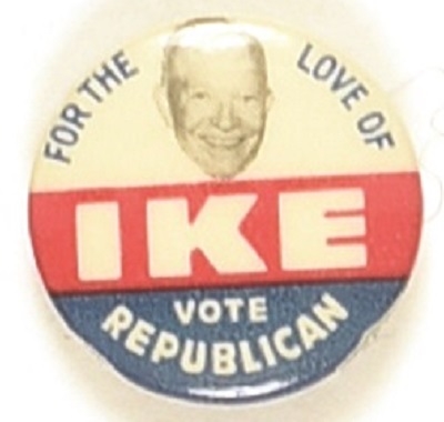 For the Love of Ike Vote Republican