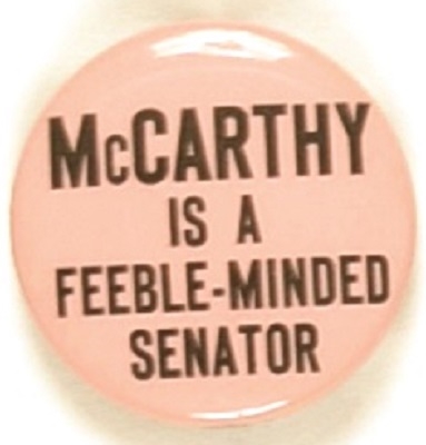 McCarthy is a Feeble-Minded Senator