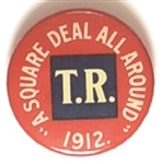 Theodore Roosevelt Square Deal All Around
