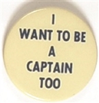 Willkie I Want to be a Captain Too