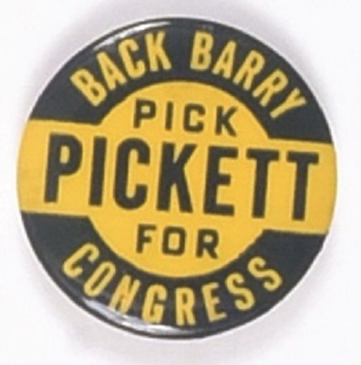 Back Barry, Pick Pickett for Congress Rare Goldwater Coattail Pin