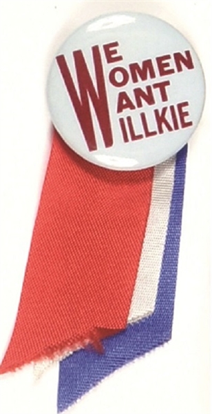 We Women Want Willkie Pin and Ribbons