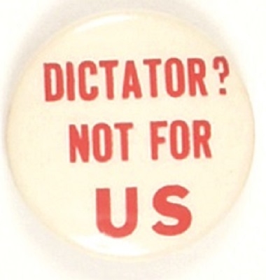 Willkie, Dictator? Not For US