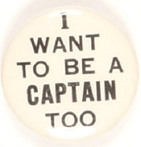 Willkie Smaller Size I Want to be a Captain Too