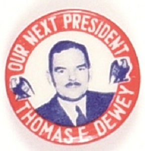 Dewey Our Next President