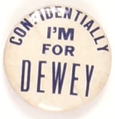Confidentially Im for Dewey