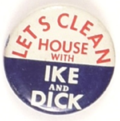 Lets Clean House With Ike and Dick