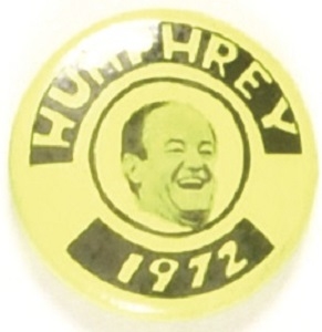 Humphrey Bright Yellow 1972 Campaign Pin