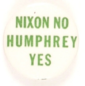 Nixon No, Humphrey Yes