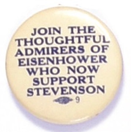 Thoughtful Admirers of Eisenhower Who Support Stevenson