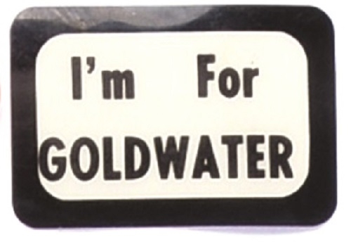 Im for Goldwater Badge
