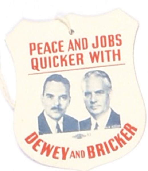 Peace and Jobs Quicker with Dewey and Bricker