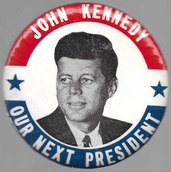 John Kennedy Our Next President