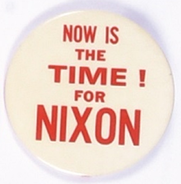 Now is the Time for Nixon