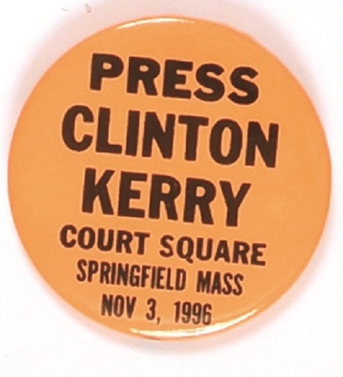 Clinton, Kerry, Springfield, Massachusetts 1996 Press Pin