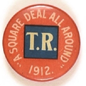Theodore Roosevelt Square Deal All Around