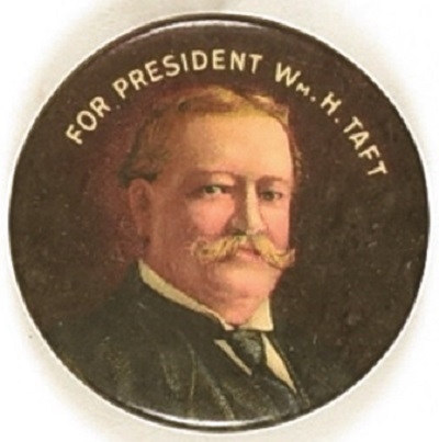 William H. Taft for President Multicolor Celluloid