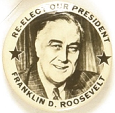 Franklin Roosevelt Re-Elect the President