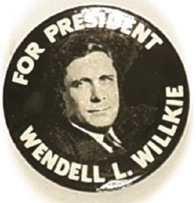 Willkie for President Black, White Picture Pin