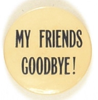 Anti FDR My Friends Goodbye!
