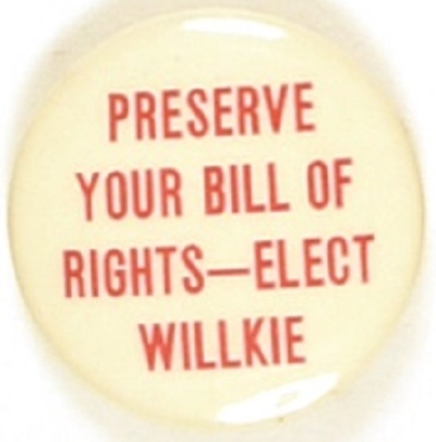 Preserve Your Bill of Rights, Vote Willkie