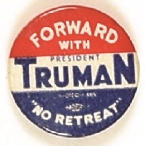 Forward With Truman No Retreat