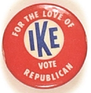 For the Love of Ike Vote Republican Bullseye Pin