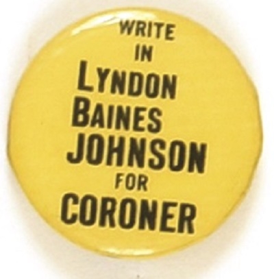 Lyndon Baines Johnson for Coroner