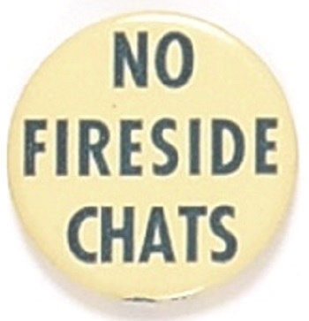 Willkie No Fireside Chats